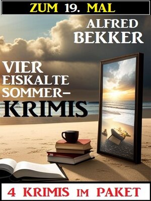 cover image of Zum 19. Mal vier eiskalte Sommerkrimis